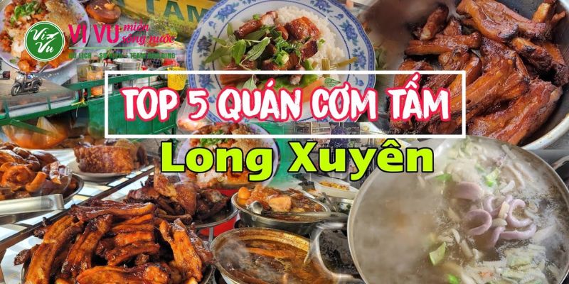 Các quán ăn cơm tấm Long Xuyên nổi tiếng